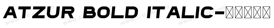 atzur bold italic字体转换